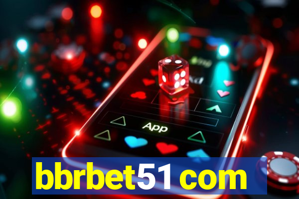 bbrbet51 com